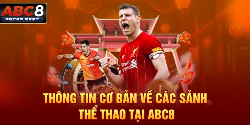 Sảnh Cược Thể Thao Tại Nhà Cái ABC8 - spin276.best